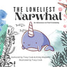 The Loneliest Narwhal: An Adventure to Find Friendship