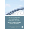 Transforming Residential Interventions: Practical Strategies and Future Directions