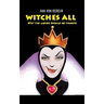 Witches All: Why the ladies should be tramps