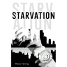 Starvation