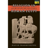 Religion in Roman Egypt: Assimilation and Resistance