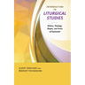 Introduction to the Study of Liturgy