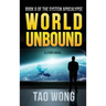 World Unbound: A LitRPG Apocalypse: The System Apocalypse: Book 6
