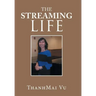The Streaming Life