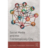 Social Media and the Contemporary City