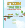Sticking Together: An Amazing Rhyming Adventure