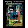 Beginning Arduino ov7670 Camera Development