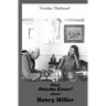 What DONCHA KNOW? about HENRY MILLER