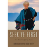 Seek Ye First: The Karen Lafferty Story