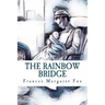 The Rainbow Bridge: A Story