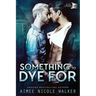 Something to Dye For (Curl Up and Dye Mysteries, #2)