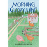 Morning Glory Lane