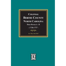 Colonial Bertie County, North Carolina, Deed Books A-H, 1720-1757.