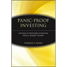 Panic-Proof Investing: Lessons in Profitable Investing from a Market Wizard