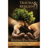 Trauma and Resilience, A Handbook
