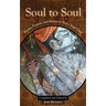Soul to Soul: Poems, Prayers and Stories to End a Yoga Class