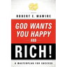 God Wants You Happy and Rich!