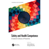 Safety and Health Competence: A Guide for Cultures of Prevention