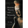 Richard Wagner and Buddhism