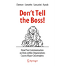 Don't Tell the Boss!: How Poor Communication on Risks Within Organizations Causes Major Catastrophes