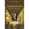 The Forgotten Man: Walter Hines Page, New South Visionary