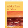 Advice From A Failure