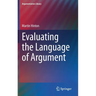 Evaluating the Language of Argument