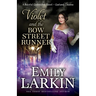 Violet and the Bow Street Runner: A Baleful Godmother Novel