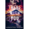 There With You (The Adair Family Series #2)