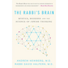 The Rabbi's Brain: Mystics, Moderns and the Science of Jewish Thinking