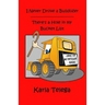 I Never Drove a Bulldozer: There's a Hole in my Bucket List