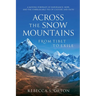 Across The Snow Mountains: From Tibet to Exile