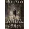 Darkness Comes