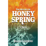 The History of Honey Spring