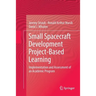Small Spacecraft Development Project-Based Learning: Implementation and Assessment of an Academic Program