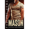 Mason: A steamy contemporary military romance
