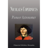 Nicolaus Copernicus - Pioneer Astronomer (Biography)