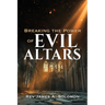 Breaking the Power of EVIL ALTARS