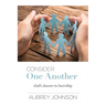 Consider One Another: God's Answer to Incivility