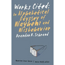 Works Cited: An Alphabetical Odyssey of Mayhem and Misbehavior