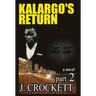 Kalargo's Return