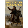 Once in the Saddle