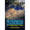 Business Leadership in Turbulent Times: Decision-Making for Value Creation
