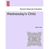 Wednesday's Child.