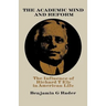 The Academic Mind and Reform: The Influence of Richard T. Ely in American Life