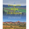 Establish the Work of Our Hands: A Memoir: Stories from the Grey and the Green to the Blue and the Brown