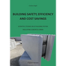 Building safety, efficiency and cost savings