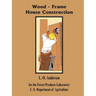 Wood - Frame House Construction