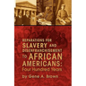 Reparations for Slavery and Disenfranchisement to African Americans: Four Hundred Years