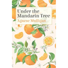Under the Mandarin Tree